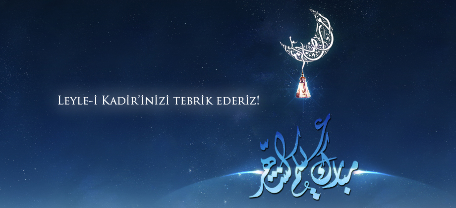 Kadir Gecenizi Tebrik Ederiz!
