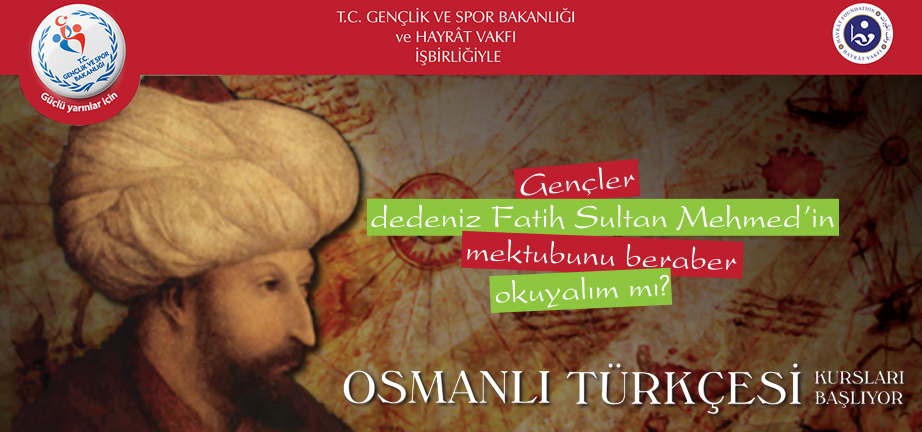 Tüm Gençlik Merkezleri ve Genç Ofislerde Osmanlıca kursu